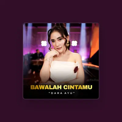 Listen to Dara Ayu, watch music videos, read bio, see tour dates & more!