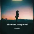 The Echo In my Soul