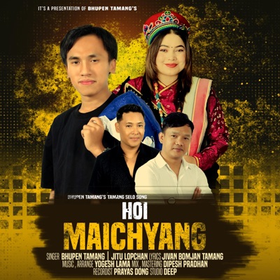 Hoi Maichyang (feat. Bhupen Tamang & Jitu Lopchan) - Single