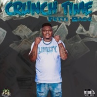 Crunch Time - Single - Fetti Bagz