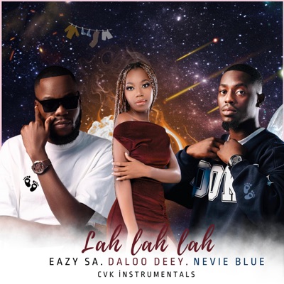 Lah lah lah (feat. Ñevie Blue, Eazy SA & Cvk Instrumentals) - Single