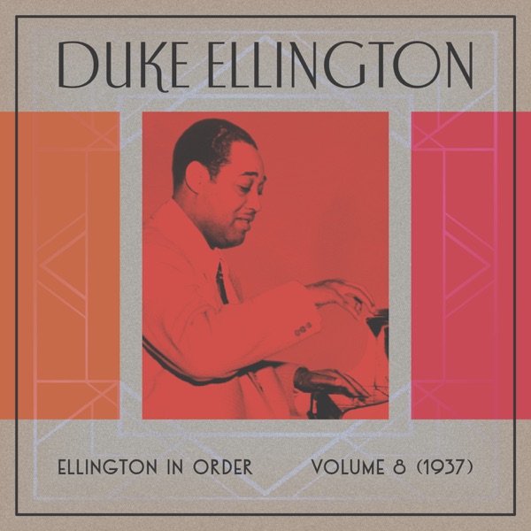 Ellington in Order, Vol. 8 (1937)