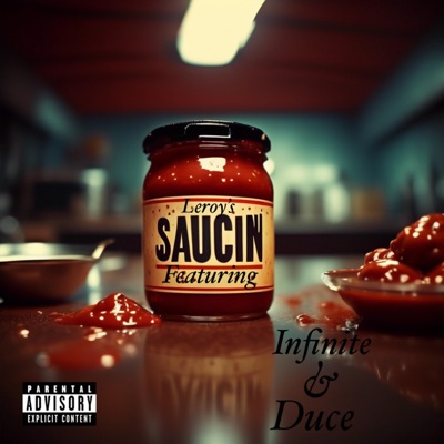 SAUCIN' (INKY PINKY PONKY) (feat. INFINITE & DUCE) - Single