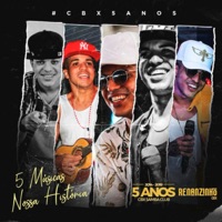 5 Músicas, Nossa História - EP - Renanzinho CBX