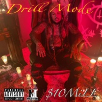 Drill Mode (feat. Hella Secrets) - Single - 10 Mill