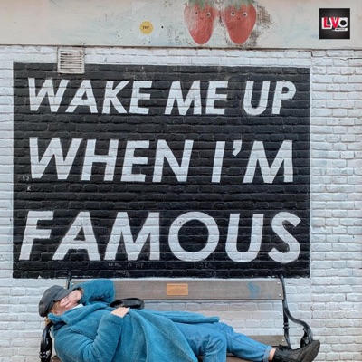 Wake me up when I'm famous - EP