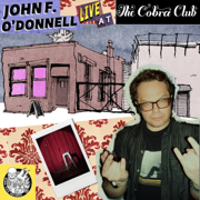 Live at The Cobra Club - John F. O'Donnell