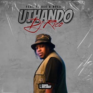Uthando (feat. DJ Dee & Noex)