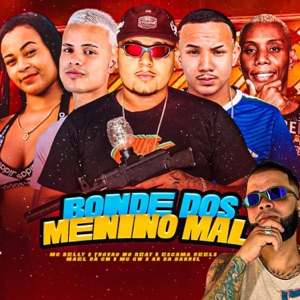Bonde dos Menino Mal (feat. MC GW & MC Belly)