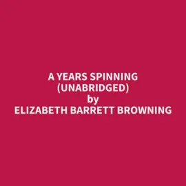 A Years Spinning (Unabridged)