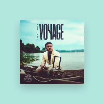 Listen to Isaac Bola, watch music videos, read bio, see tour dates & more!