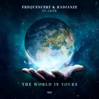 The World Is Yours — Frequencerz