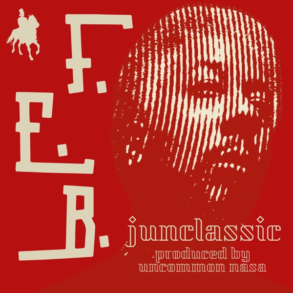 F.E.B. (feat. Uncommon Nasa) - Single