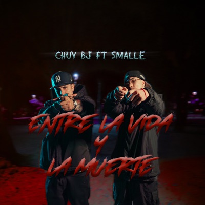 Entre la Vida y la Muerte (feat. Smalle) - Single
