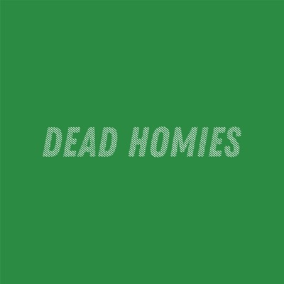 Dead Homies (feat. Rebel The Slanger) - Single