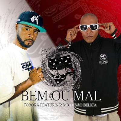 Bem ou Mal (feat. MB Fusão Bélica) - Single