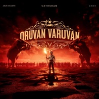 Oruvan Varuvan - Single - Vathshan, Arish & Vishnu Edavan