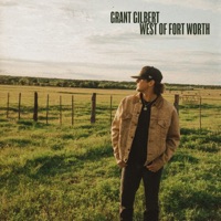 West of Fort Worth - Grant Gilbert