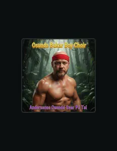 Osunda Bukar Boy Choirを聴いたり、ミュージックビデオを鑑賞したり、経歴やツアー日程などを確認したりしましょう！