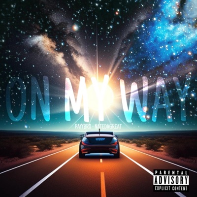 ON MY WAY (feat. NateDaGreat) - Single