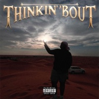 Thinkin' 'Bout - Single - T1DA