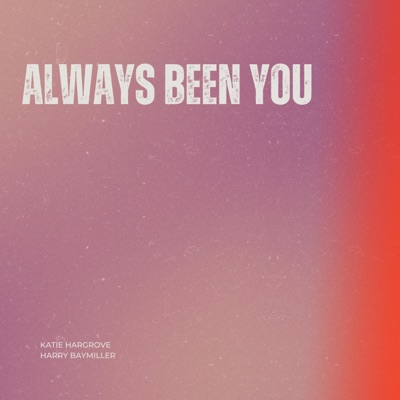 Always Been You - Single