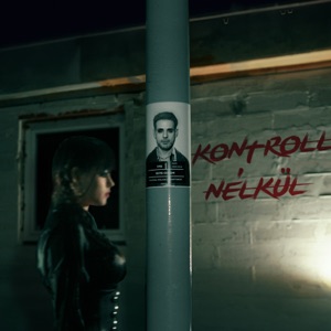 Kontroll nélkül (feat. SZISZI)