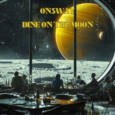 Dine On The Moon - Single
