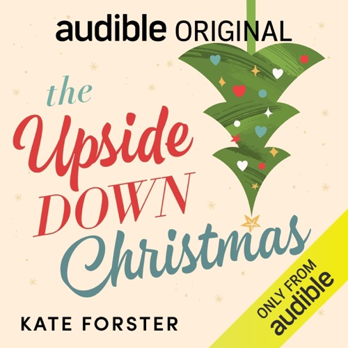 The Upside Down Christmas: An Audible Original Novella (Original Recording) cover