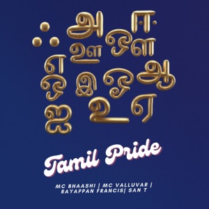 Tamil Pride (feat. San T & Sandeep thulasidas)