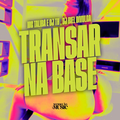 Transar na Base - Single