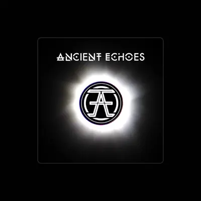 Listen to Ancient Echoes, watch music videos, read bio, see tour dates & more!