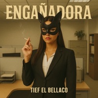 ENGAÑADORA - Single - Tief El Bellaco