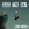 Seize The Day