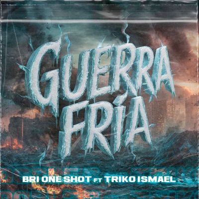 Guerra Fría (feat. Triko Ismael) - Single