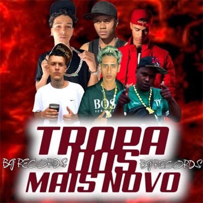 tropa dos mais novo (feat. wl do bg, mc gordao, mc 2d do bg, mc md do bg & sabino bg) - Single