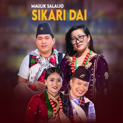 Maulik Salaijo Sikari Dai (feat. Maya Magar) - Single