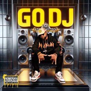 GO DJ (I'm Ya DJ)