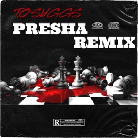 Presha remix T.O SUGGS