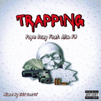 Trapping (feat. Atsu FB) - Single - Pope Dray