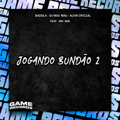 Jogando Bundão 2 (feat. MC Mr. Bim) - Single