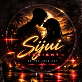 Sijui Tonight