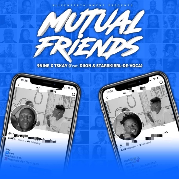 Mutual friend (feat. Diion, Starrkirrl de vocall & Tskay) [Chom'yaka]
