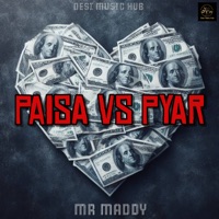 Paisa Vs Pyar - Single - Mr. Maddy