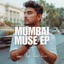 Mumbai Muse EP