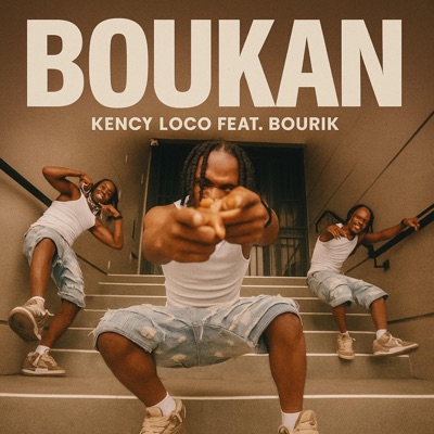Boukan -Kency Loco (feat. Bourik the Latalay) - Single
