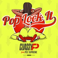 POP LOCK IT (feat. Pee Supreme) - Single - Cliassy Fp