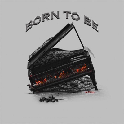 BORN TO BE