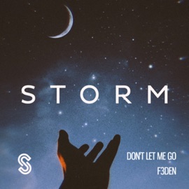 Don't Let Me Go F3DEN