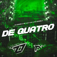 DE QUATRO - Single - DJ Gomes, Mc Vuk Vuk & MC Donzela